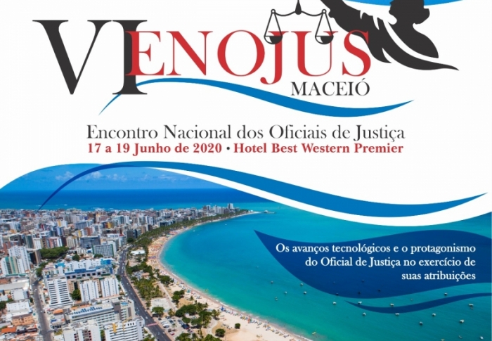 VI Encontro Nacional dos Oficiais de Justiça será realizado em Maceió